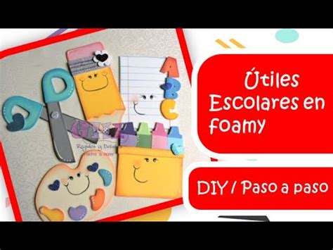 ÚTILES ESCOLARES EN FOAMY YouTube