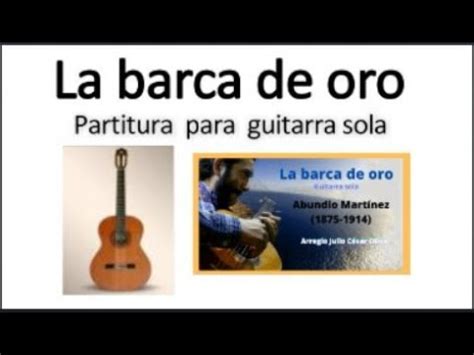 LA BARCA DE ORO Abundio Martínez Partitura para guitarra sola