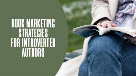 Book Marketing Strategies For Introverted Authors