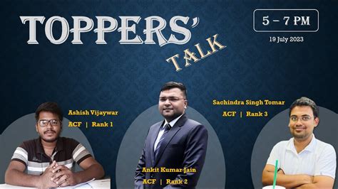 Toppers Talk Ashish Vijaywar Acf Rank Ankit Kumar Jain Acf