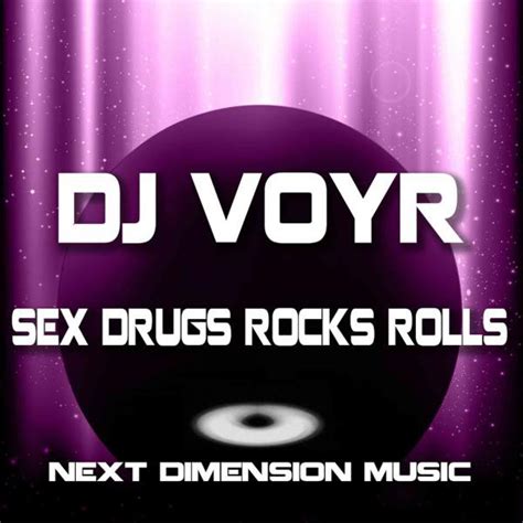 Sex Drugs Rocks Rolls Single By DJ VoyR Spotify