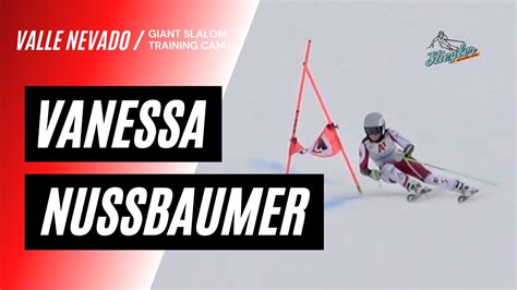 Vanessa Nussbaumer Gs Training Valle Nevado Youtube