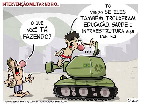 Charge Intervenção Do Homen - #Charge: Intervenção Militar no Rio. - Blog do AFTM