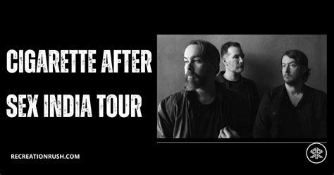 Cigarettes After Sex India Tour 2025 Tickets Updates