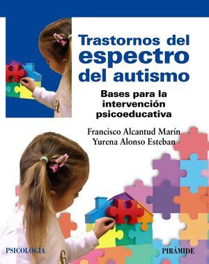 TRASTORNOS DEL ESPECTRO DEL AUTISMO BASES PARA LA INTERVENCIÓN