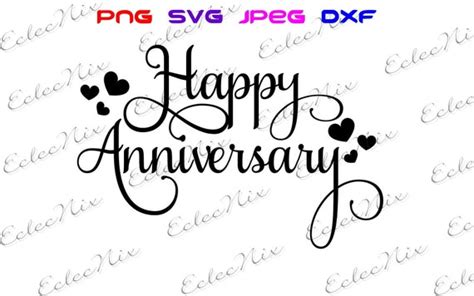 Happy Anniversary Svg Anniversary Svg Happy Anniversary Cut Etsy