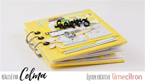 Mini Album Avec Tuto Vid O Dt Lime Citron Celmascrap Mini Albums