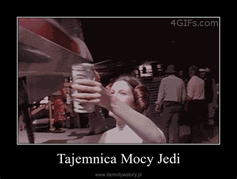 Tajemnica Mocy Jedi Demotywatory Pl