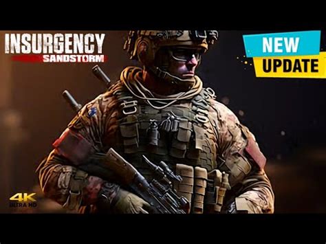 Big Update Insurgency Sandstorm All Platforms YouTube