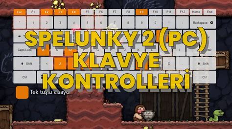 Spelunky 2 Pc Klavye Kontrolleri ‒ Defkey