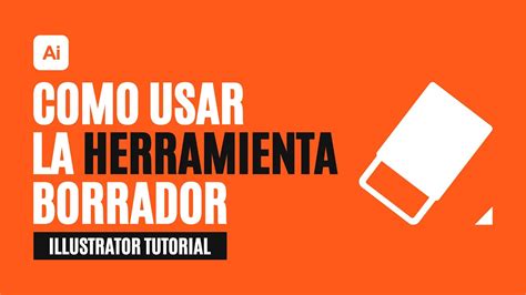 COMO CORTAR FORMAS OBJETOS CON EL BORRADOR DE ILLUSTRATOR ERASER