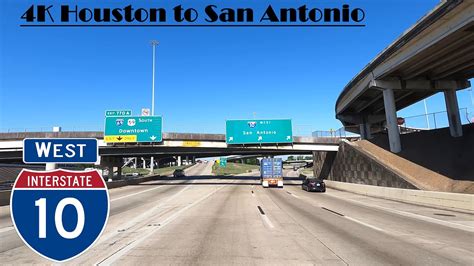 4K Houston To San Antonio I 10 West Interstate 10 West YouTube