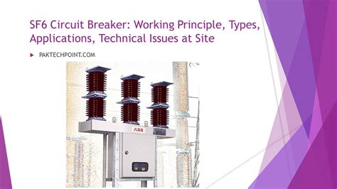 SF6 Circuit Breaker: Working Principle, Types, Applications, Technical ...