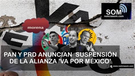 Pan Y Prd Anuncian Una SuspensiÓn De La Alianza Va Por MÉxico