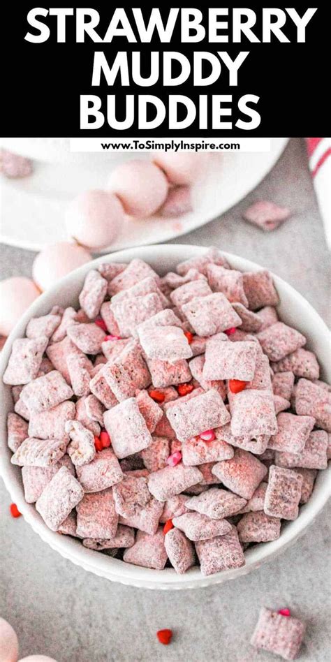 Bursting With Flavor These Strawberry Muddy Buddies Are An Easy Sweet Chex Mix This Recipe