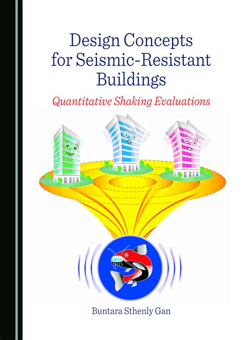 Design Concepts For Seismic Resistant Buildings Quantitative Shaking