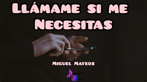 Ll Mame Si Me Necesitas Miguel Mateos Youtube