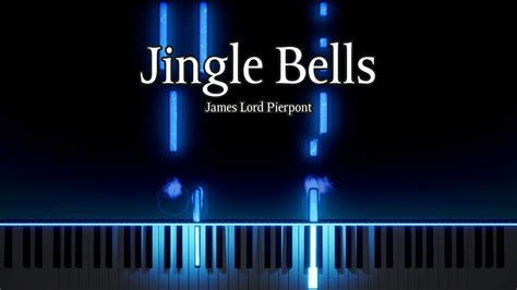 🎹 Jingle Bells James Lord Pierpont Piano Youtube