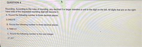 Solved Rounding. According to the rules of rounding, any | Chegg.com