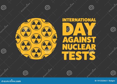 Dia Internacional Contra Os Ensaios Nucleares 29 De Agosto Conceito