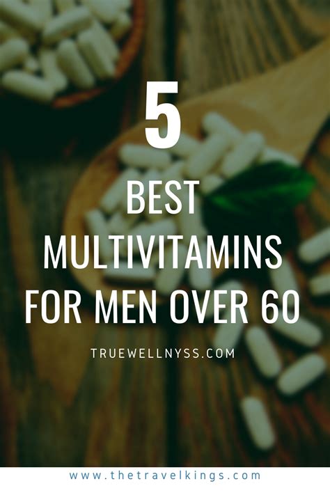 We Found The Best Multivitamin For Men Over 60 Truewellnyss Best