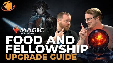 Food And Fellowship Upgrade Guide Mtg Commander Decks Youtube