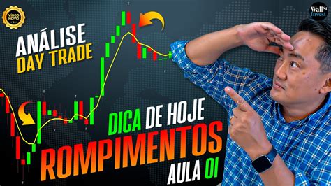 Rompimento Day Trade Agora Ficou F Cil An Lise Day Trade O Prof