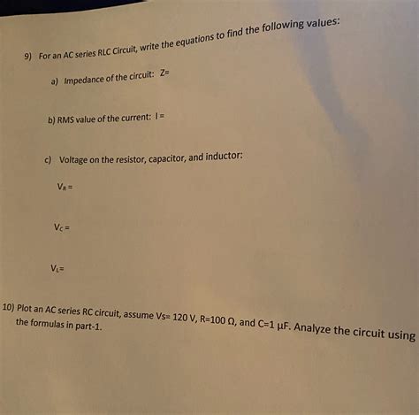 Solved I Need Help With Question 9 And 10 9 For An Ac Series Rlc Course Hero