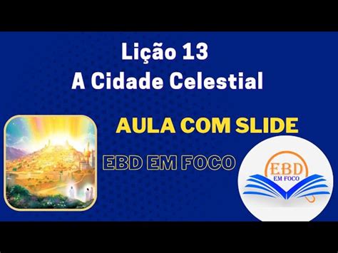 Ebd Em Foco Conte Do Incorporado Li O A Cidade Celestial