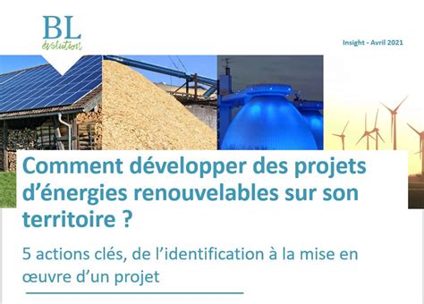 Comment développer des projets dénergies renouvelables sur son