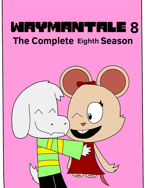 Season Eight Waymantale Wiki Fandom