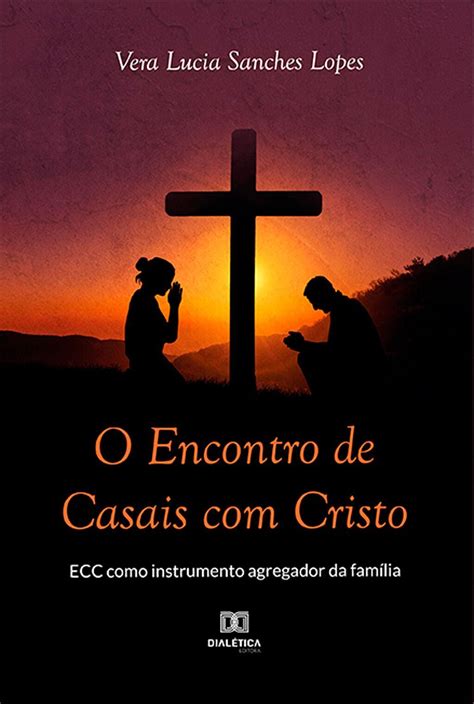 O Encontro De Casais Cristo Livroh