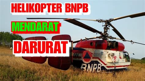 Helikopter Bnpb Mendarat Darurat Di Pendulangan Intan Cempaka Youtube