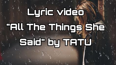 Tatu All The Things She Said Lyrics Youtube