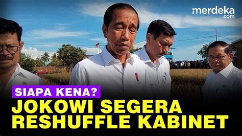 Jokowi Segera Reshuffle Kabinet Eks Jubir Bongkar Tabiat Presiden