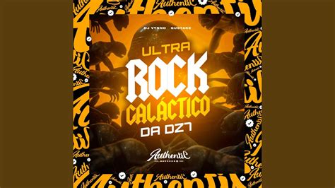 Ultra Rock Gal Tico Da Dz Youtube