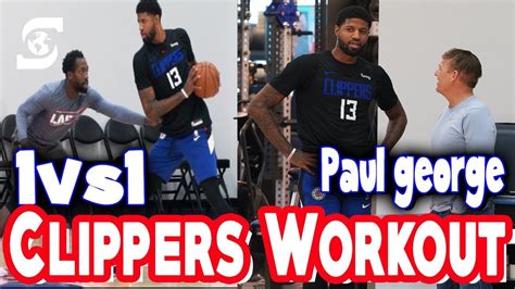 La Clippers Practice Paul George And Pat Beverly Play 1 Vs 1 Youtube