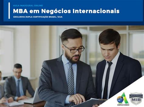 Mba Gestão De Negócios - Aula Inaugural: MBA Gestão de Negócios Internacionais | PDF