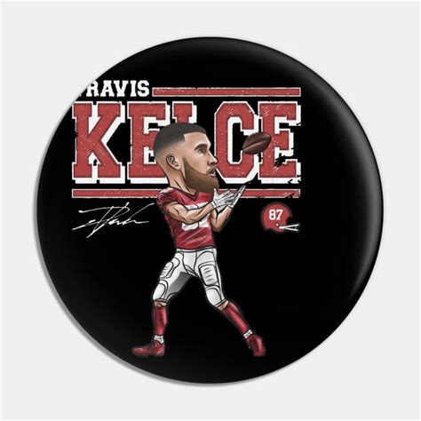 Travis Kelce Kansas City Cartoon Travis Kelce Pin Teepublic