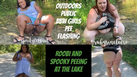 Roobi And Spooky BBW Out Doors Public P At The Lake Wmv RubySinclaire BBW Clips Clips4sale