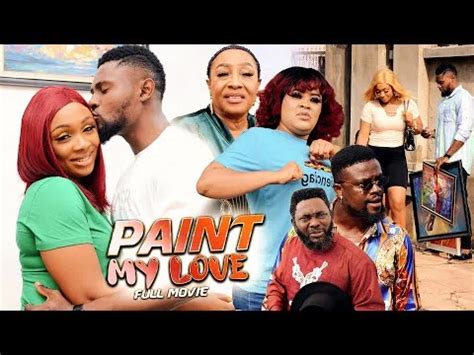 [Download] Paint My Love Nigerian Movie - 2024 - v9ja.net