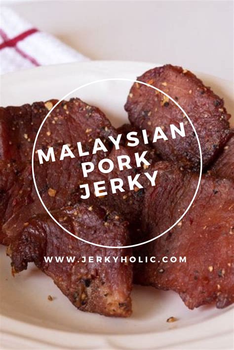 Malaysian Pork Jerky Recipe Pork Jerky Jerky Recipes Pork Jerky