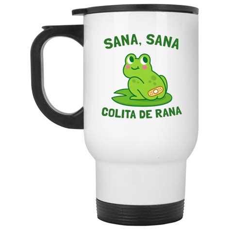 Sana Sana Colita De Rana Mug - Bucktee.com