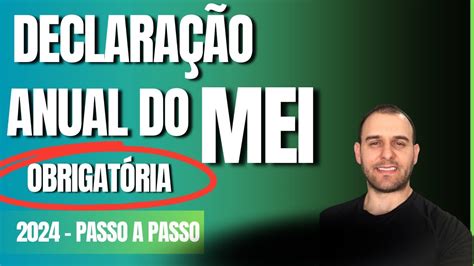 DECLARAÇÃO ANUAL DO MEI OBRIGATÓRIA DASN SIMEI Como fazer Declaração