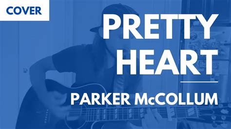 Pretty Heart Parker McCollum Cover YouTube