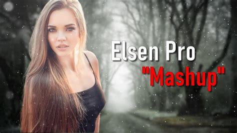 Elsen Pro - Mashup - YouTube
