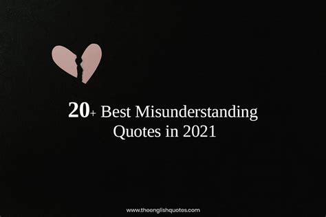 20+ [Best] Misunderstanding Quotes in 2021 - English Quotes