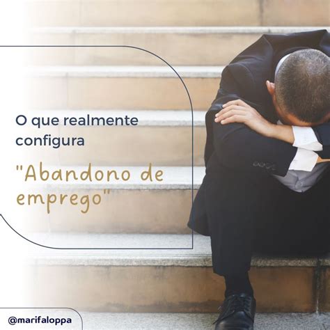 Você sabe o que realmente configura ABANDONO DE EMPREGO? | Mariana Faloppa