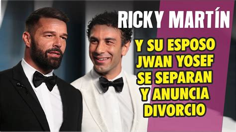 Ricky Martín ANUNCIA SEPARACIÓN Y DIVORCIO se su esposo Jwan Josef