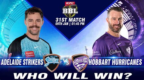 Bbl Adelaide Strikers Vs Hobart Hurricanes St Match